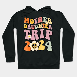 Mother Daughter Trip 2024 Matching Weekend With Mom Hoodie